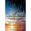 Post-Traumatic Stress - Not a Life Sentence: (Viewing Trauma and its Effects through a Resilience Lens) - Paperback