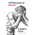 A Philosophy of Shame: A Revolutionary Emotion - Hardcover