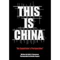 This Is China: An Expatriate's Perspective - Hardcover