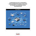 Confidentiality, Integrity and Authentication (Cia) for Internet-Of-Drones (Iod) Technology - Paperback