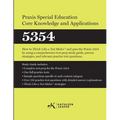 Praxis(R) Special Education Core Knowledge and Applications 5354: How to Pass the Praxis(R) 5354 by using effective test prep study guide, proven stra - Paperback