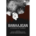 Bawaajigan: Stories of Power: The Exile Book of Anthology Series: Number Eighteen - Paperback