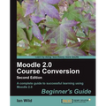 Moodle 2.0 Course Conversion - Paperback