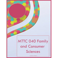 MTTC 040 Family and Consumer Sciences - Paperback