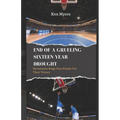 End of a Grueling Sixteen-Year Drought: Sacramento Kings Fans Finally Get Their Victory - Paperback