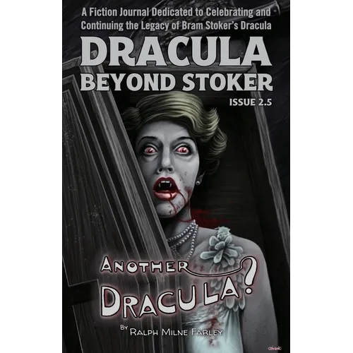 Dracula Beyond Stoker Issue 2.5: Another Dracula? - Paperback