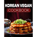 Korean Vegan Cookbook - Paperback