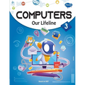 Computers Our Lifeline -3 - Paperback
