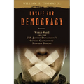 Unsafe for Democracy: World War I and the U.S. Justice Department's Covert Campaign to Suppress Dissent - Hardcover