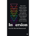 Inversion: Gay Life After the Homosexual - Paperback
