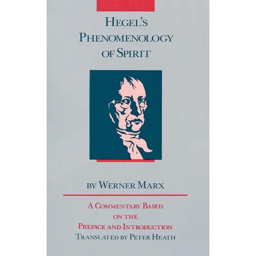 Hegel's Phenomenology of Spirit: A Commentary Based on the Preface and Introduction - Paperback