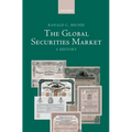The Global Securities Market: A History - Hardcover