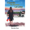 Cuando Me Movieron la Losa - Paperback