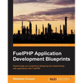 FuelPHP Application Development Blueprints - Paperback