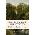 Irish Fairy Tales (annotated) - Paperback