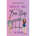 Meet me at the Bus Stop - Paperback