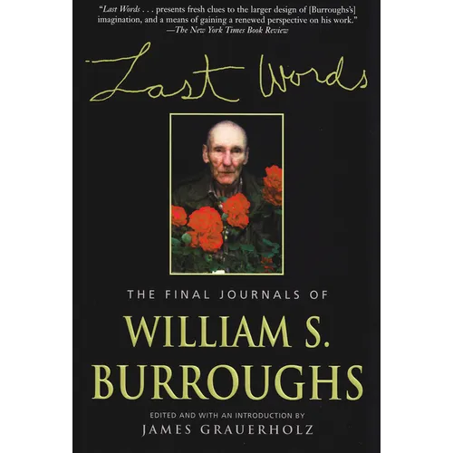 Last Words: The Final Journals of William S. Burroughs - Paperback