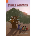 Peace Is Everything: The World View of Muslims and Traditionalists in the Senegambia - Paperback