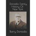 Donadio Family History Of New York - Paperback