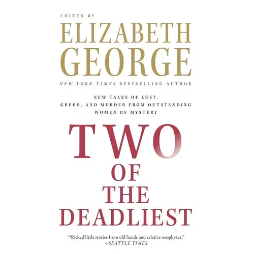 Two of the Deadliest: New Tales of Lust, Greed, and Murder from Outstanding Women of Mystery - Paperback