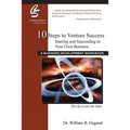 10 Steps to Venture Success: Starting and Succeeding in Your Own Business - Paperback