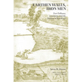 Earthen Walls, Iron Men: Fort Derussy, Louisiana, and the Defense of Red River - Paperback