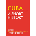 Cuba: A Short History - Hardcover
