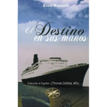 El Destino en sus manos - Paperback