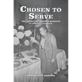 Chosen to Serve: THE LEGACY OF ALBERTA BRANNON of Alberta's Tea Room - Paperback