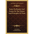 Essay On Beauty And Essays On The Nature And Principles Of Taste - Paperback