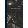 Fair Management: the Story of a Century of Progress Exposition - Hardcover