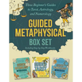 Guided Metaphysical Box Set: Three Beginner's Guides to Tarot, Astrology, and Numerology (Including Step-By-Step Workbooks) - Paperback