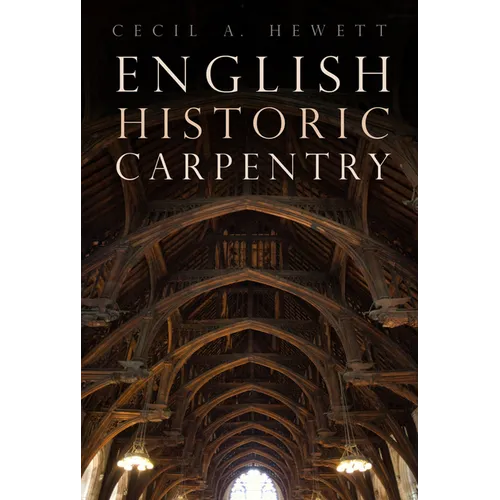 English Historic Carpentry - Paperback