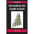 Unravelling the Credit Crunch - Paperback