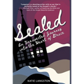 Sealed: An Unexpected Journey into the Heart of Grace - Hardcover