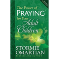 The Power of Praying for Your Adult Children - Paperback