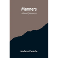 Manners: A Novel (Volume 1) - Paperback