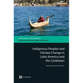 Indigenous Peoples and Climate Change in Latin America and the Caribbean - Paperback