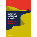 Morir En El Golfo / Dying in the Gulf - Paperback
