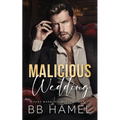 Malicious Wedding: A Fake Marriage Mafia Romance - Paperback