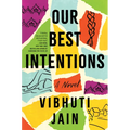 Our Best Intentions - Hardcover