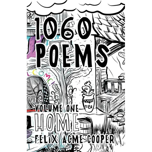 1060 Poems: Volume 1: Home - Paperback