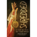 Shredded: A Sports and Fitness Body Horror Anthology: A Sports and Fitness Body Horror Anthology - Paperback