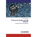 Privacy by Design and By Default - Paperback