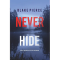 Never Hide (A May Moore Suspense Thriller-Book 4) - Paperback