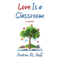 Love Is A Classroom - Paperback