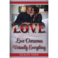 Love The 2nd Time Around: Love Overcomes Virtually Everything - Paperback
