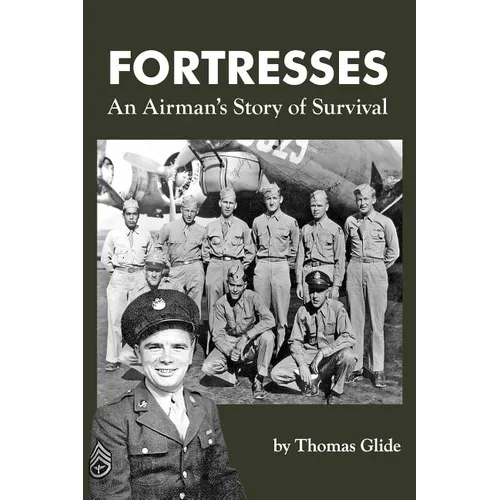 Fortresses: An Airman's Story of Survival - Paperback