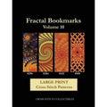 Fractal Bookmarks Vol. 10: Large Print Cross Stitch Patterns - Paperback
