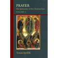 Prayer: The Spirituality of the Christian East, Volume 2 Volume 206 - Paperback